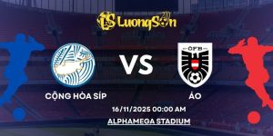 Nhận Định Cộng Hòa Síp vs Áo Lúc 00h00 Ngày 16/11/25